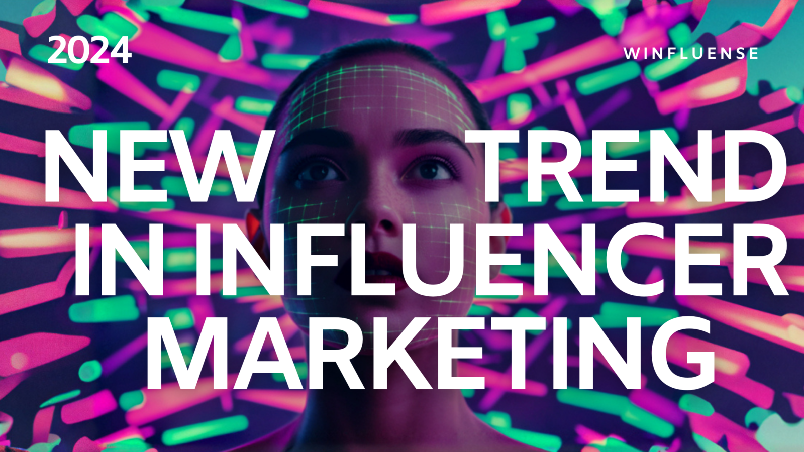 Top Influencer Marketing Trends to Watch in 2024