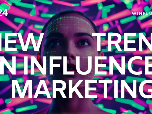 Top Influencer Marketing Trends to Watch in 2024